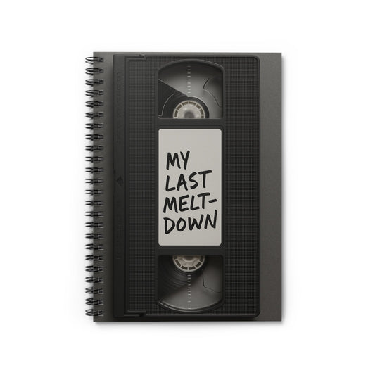 My Last Meltdown Spiral Notebook | Vintage VHS Journal, Gift for Writers, Creative Diary, Cute School Supplies, College Essentials